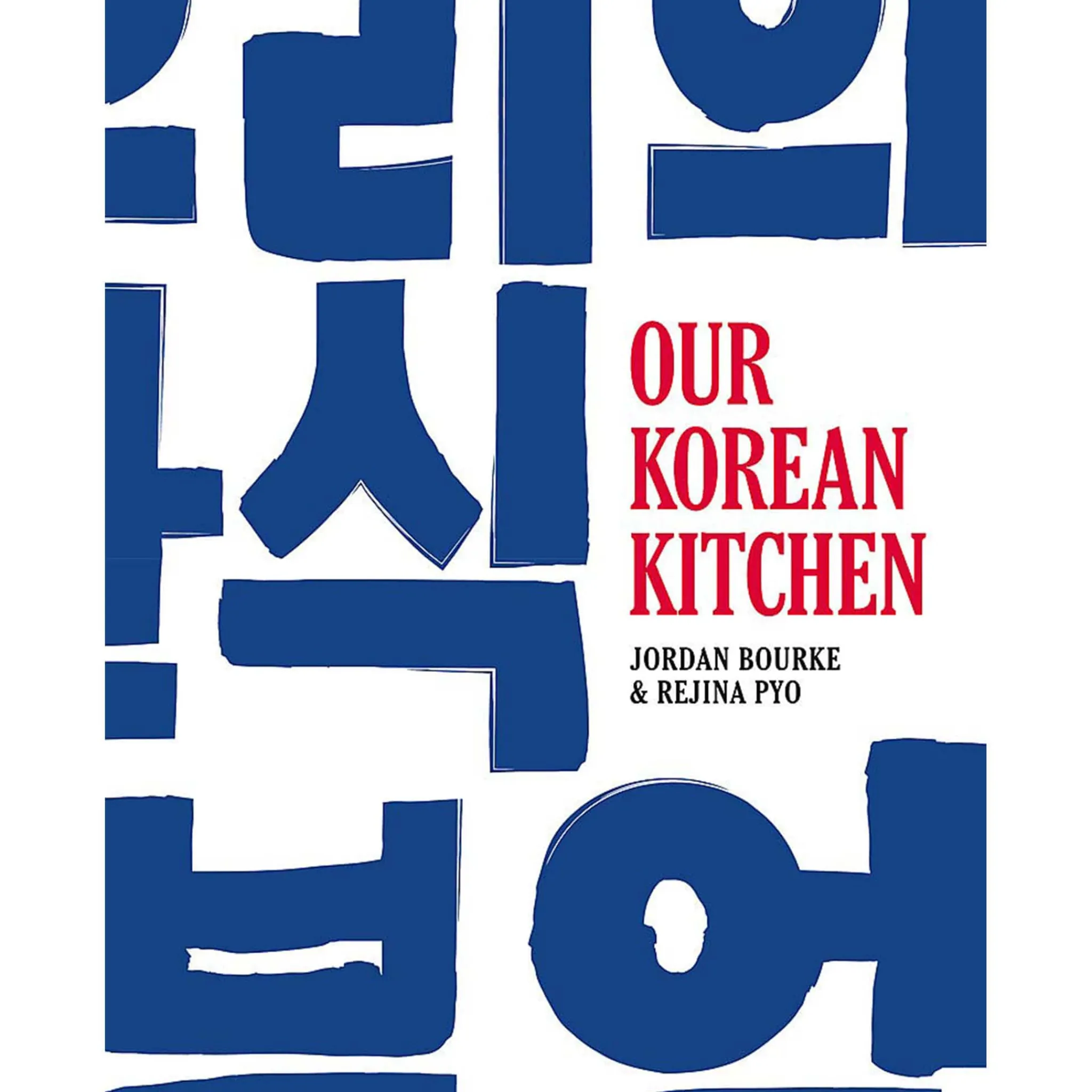 Orion Our Korean Kitchen by Jordan Bourke & Rejina Pyo Sale